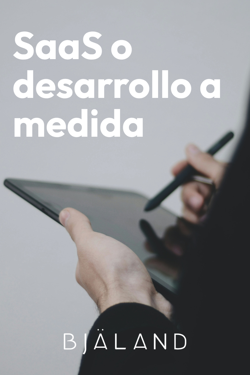 Es mejorar un SaaS o desarrollo a medida